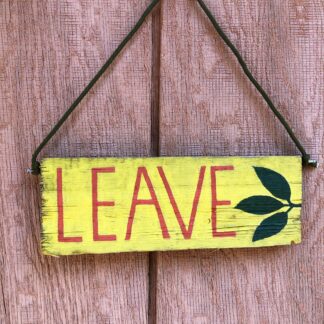 Front Porch Leave Sign